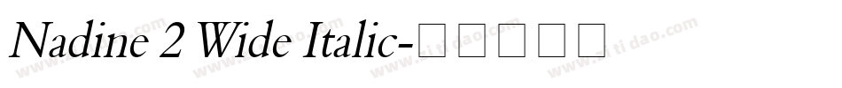 Nadine 2 Wide Italic字体转换